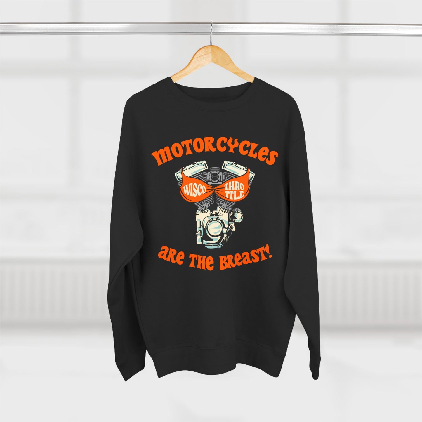 Motorcycles are the BREAST! Crewneck