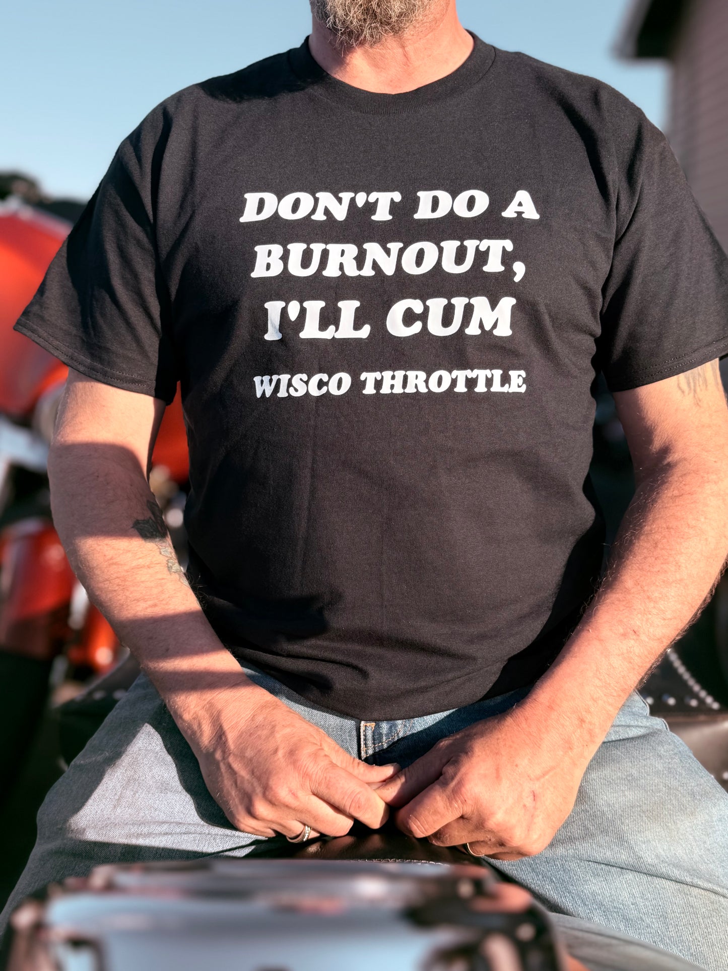 "Don't Do A Burnout" Unisex Tee