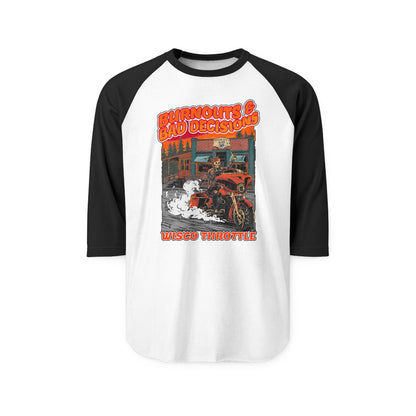 Burnouts & Bad Decisions Raglan Tee