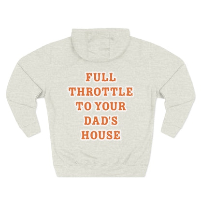 Full Throttle to Dads Hoodie