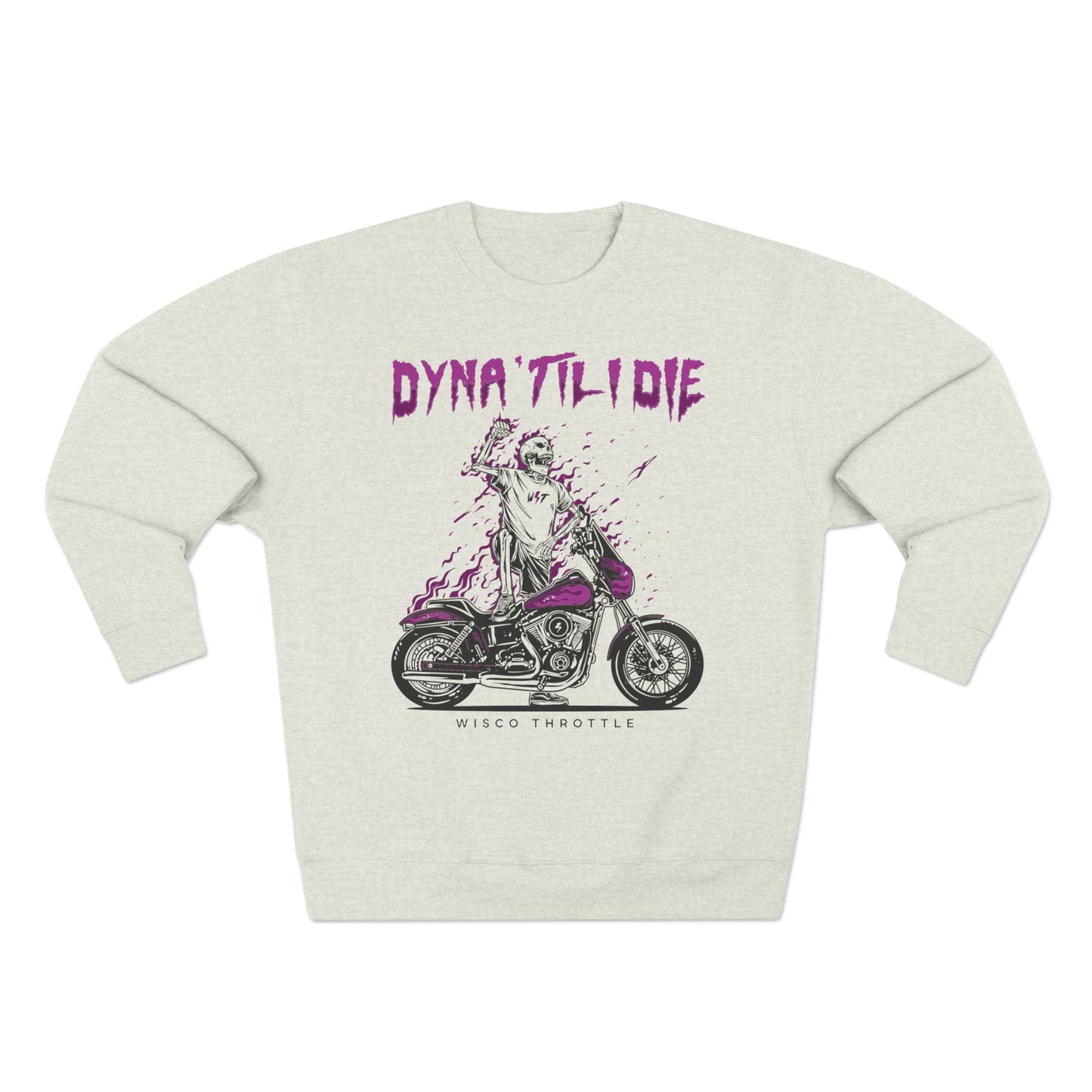 Dyna 'Til I Die Crewneck