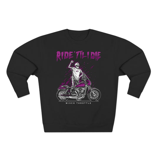 RIDE 'Til I Die Crewneck