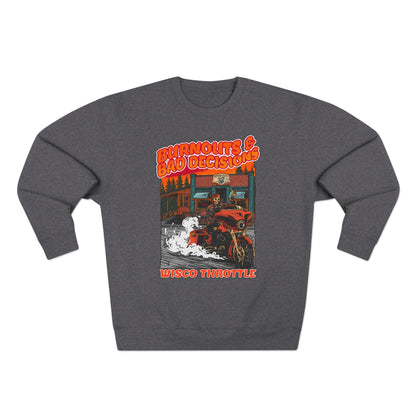 Burnouts & Bad Decisions Crewneck