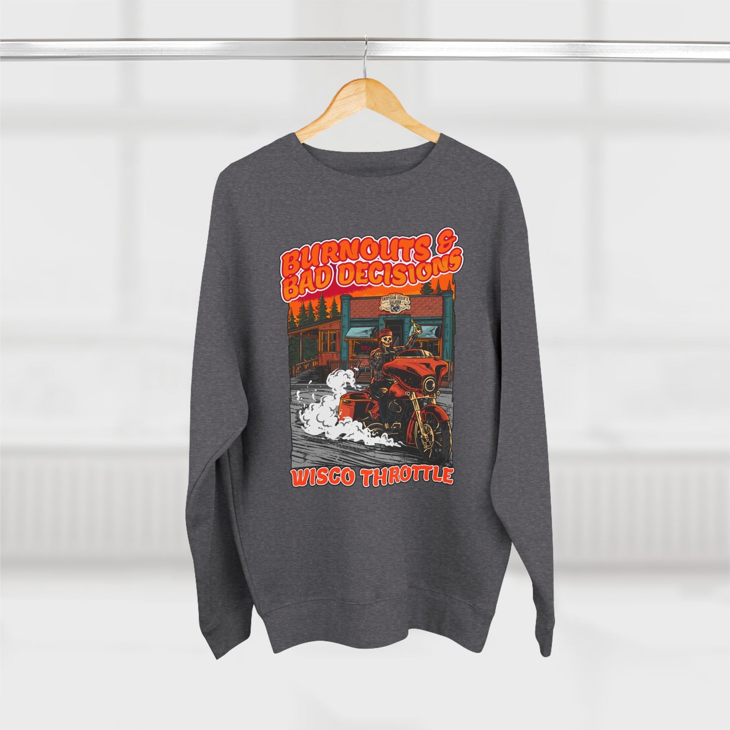 Burnouts & Bad Decisions Crewneck