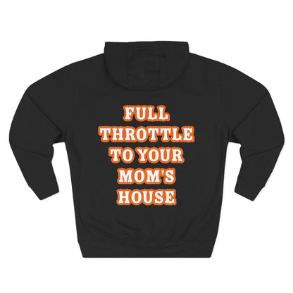 Full Throttle to Moms Hoodie