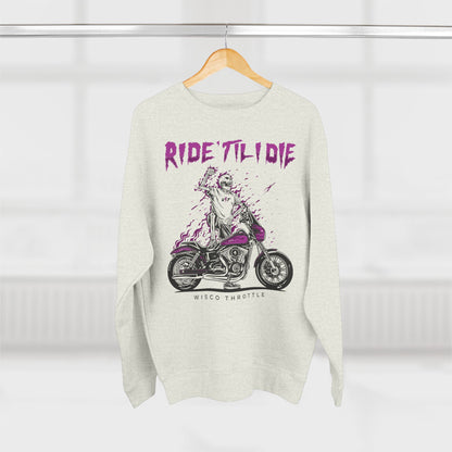 RIDE 'Til I Die Crewneck