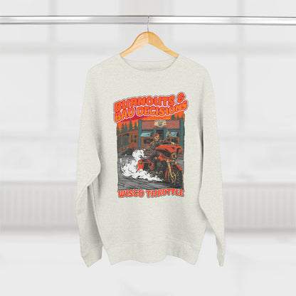 Burnouts & Bad Decisions Crewneck