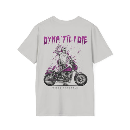 Dyna 'Til I Die Tee