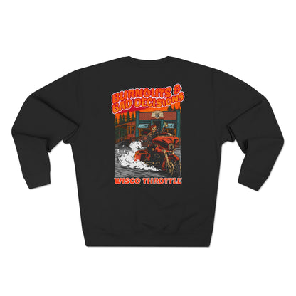 Burnouts & Bad Decisions Crewneck
