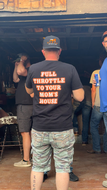 Full Throttle to Mom's House Tee