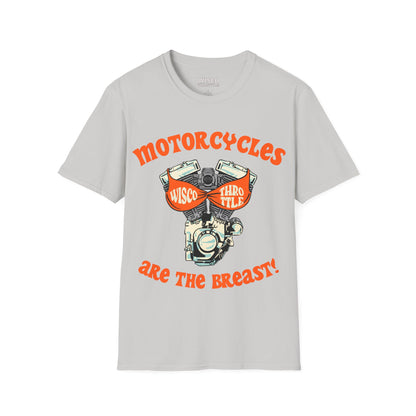 Motorcycles are the BREAST Tee