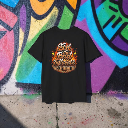 Still The Bad Influence Tee